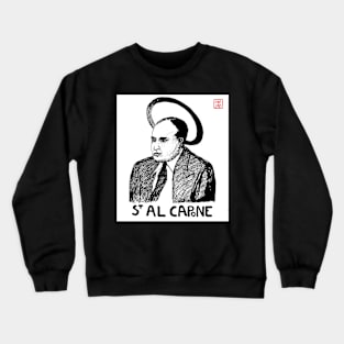 Saint Al Capone Crewneck Sweatshirt